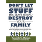 Don't Let the Stuff You Leave Behind Destroy Your Family - Paperback