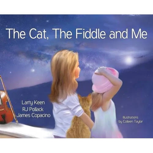 The Cat The Fiddle and Me: A Magical Songbook Journey - Hardcover