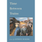 Time Between Trains - Paperback