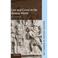 Law and Crime in the Roman World - Hardcover