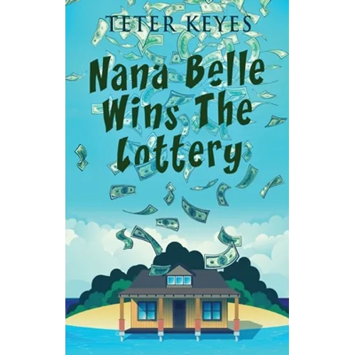 Nana Belle Wins The Lottery - Hardcover