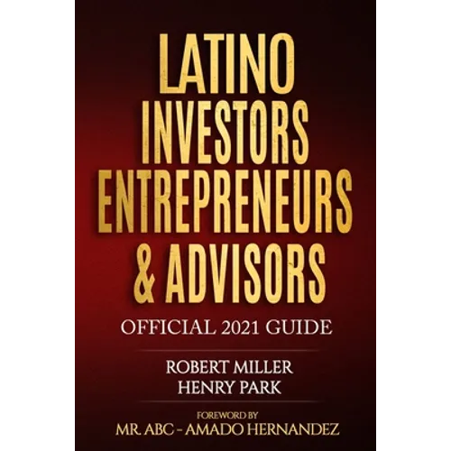 Latino Investors Entrepreneurs & Advisors - Paperback