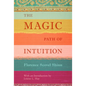 The Magic Path of Intuition - Hardcover