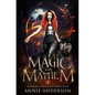 Magic and Mayhem: Arcane Souls World - Paperback