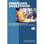Emerging Adulthood: A Psychodynamic Approach to the New Developmental Phase of the 21st Century - Paperback
