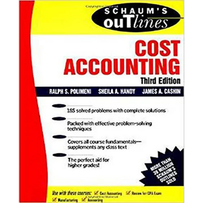 Schaum's Outline of Cost Accounting, 3rd, Including 185 Solved Problems - Paperback