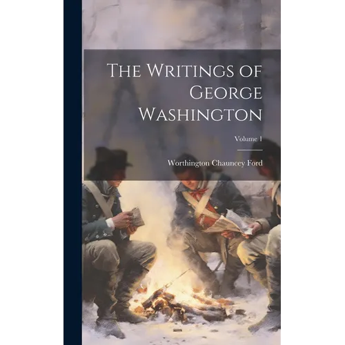 The Writings of George Washington; Volume 1 - Hardcover