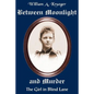 Between Moonlight and Murder: The Girl in Blind Lane - Paperback