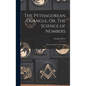 The Pythagorean Triangle, Or, The Science of Numbers: Or, The Science of Numbers - Hardcover