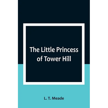 The Little Princess of Tower Hill - Paperback