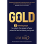 Gold: Five winning ways to unlock the power of your potential and achieve your goals - Paperback