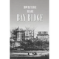 How Bay Ridge Became Bay Ridge - Paperback