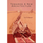 Towards a New Architecture - Paperback