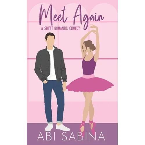 Meet Again: A Sweet Second Chance Romantic Comedy - Paperback