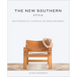 The New Southern Style: The Interiors of a Lifestyle and Design Movement - Hardcover