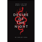 Desire of the Night: Book one of "The Night" series - Paperback