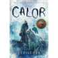Calor: Volume 1 - Hardcover