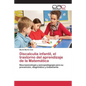 Discalculia infantil, el trastorno del aprendizaje de la Matemática - Paperback