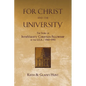 For Christ and the University: The Story of InterVarsity Christian Fellowship of the USA - 1940-1990 - Paperback