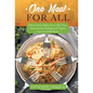 One Meal for All: Gluten Free, Dairy Free, Soy Free, Intermittent Fasting and Vegan Love to Cook Book - Hardcover