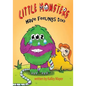Little Monsters's Have Feelings Too!: A Rhyming Picture Book for Beginning Readers - Paperback