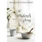 The Widow's Song: Meditations for Widows from God's Word with Stories from Widows' Journeys - Paperback