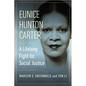 Eunice Hunton Carter: A Lifelong Fight for Social Justice - Hardcover