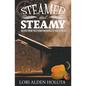 Steamed and Steamy: Recipes From the Steampunk World of Industralia - Paperback