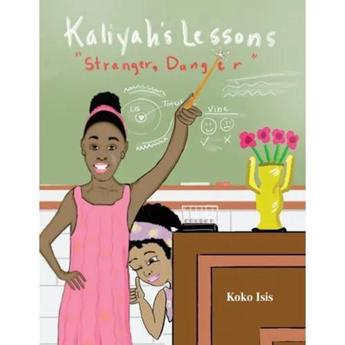 Kaliyah's Lesson: Stranger Danger - Paperback
