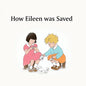 How Eileen was Saved - Paperback