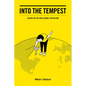 Into the Tempest: Essays on the New Global Capitalism - Hardcover