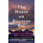 The House on Biscayne Bay - Library Binding
