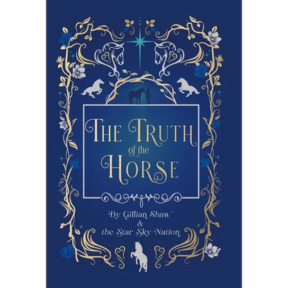 The Truth of the Horse - Hardcover