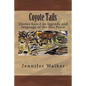 Coyote Tails: Legends of the Nez Perce People - Paperback