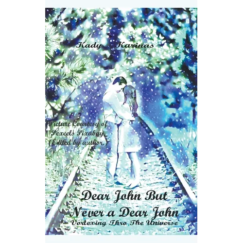 Dear Jon But Never a Dear John Vortexting Thro The Universe - Paperback