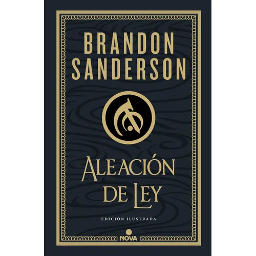 Aleación de Ley (Edición Ilustrada) / The Alloy of Law: A Mistborn Novel (Illustrated Edition) - Hardcover