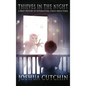 Thieves in the Night: A Brief History of Supernatural Child Abductions - Hardcover
