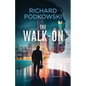 The Walk-On - Paperback
