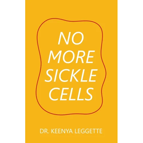 No More Sickle Cells - Paperback