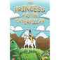 The Princess and the Caterpillar - Paperback