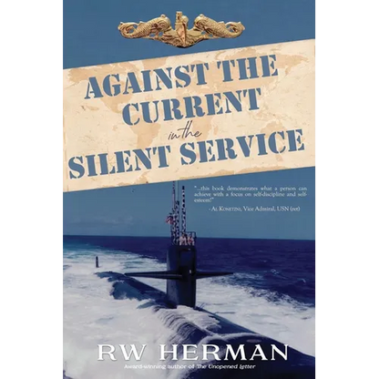 Against the Current in the Silent Service - Paperback