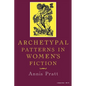 Archetypal Patterns in Women's Fiction - Paperback