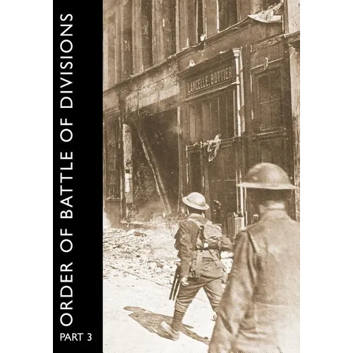 Order of Battle of Divisions, Part 3a & 3b: New Army Divisions - Paperback