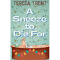A Sneeze to Die For - Paperback