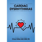 Interpreting Basic Cardiac Dysrhythmias Without Heartache - Paperback