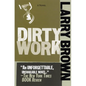 Dirty Work - Paperback