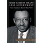 More Liberty Means Less Government: Our Founders Knew This Well - Paperback