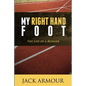 My Right Hand Foot: The Life of a Runner - Paperback