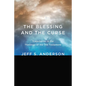 The Blessing and the Curse: Trajectories in the Theology of the Old Testament - Hardcover