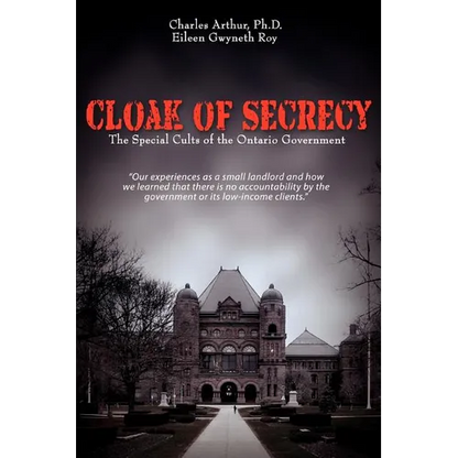 Cloak of Secrecy: The Special Cults of the Ontario Government - Paperback